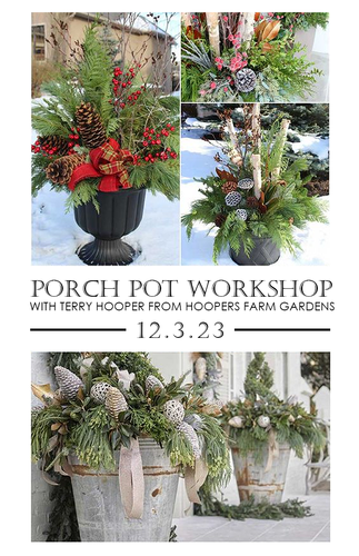 Porch Pot Workshop 12.3.23